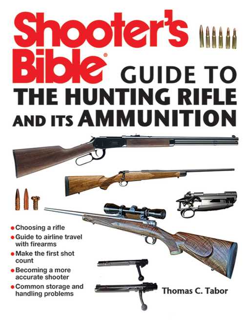 Cover image for Shooter's Bible Guide to the Hunting Rifle and Its Ammunition